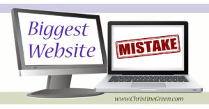 Biggest Website Mistake Made by Small Businesses - Christine Green Consulting